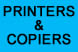 Printers and Copiers